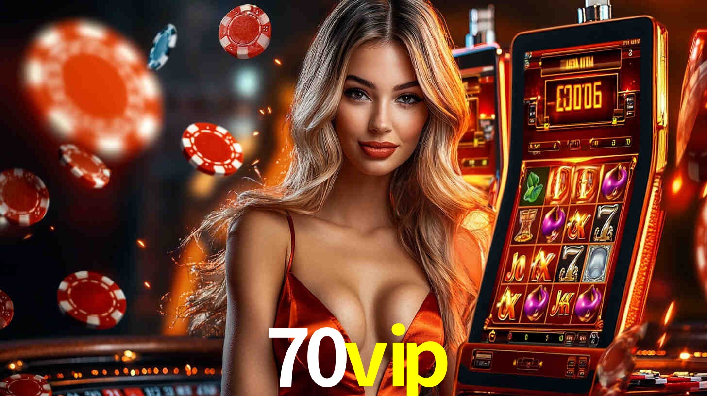 70vip: Seu Cassino Premiado com Pagamentos Rápidos