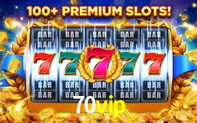 Descubra o Mundo do Cassino Online com 70vip