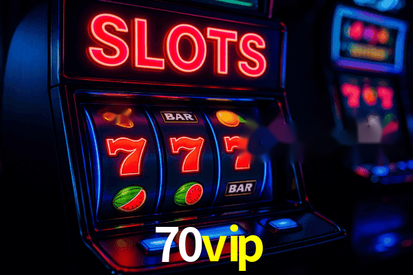 Slots 70vip - RTP Alto Certificado